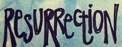 Resurrection